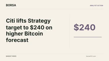 BORSA news cover: Citi lifts Strategy target to $240 on higher Bitcoin forecast