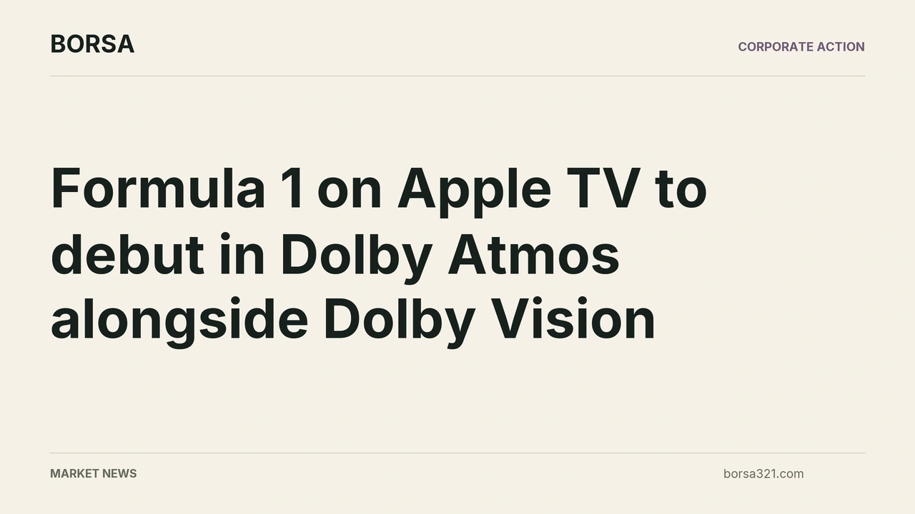BORSA news cover: Formula 1 on Apple TV to debut in Dolby Atmos alongside Dolby Vision