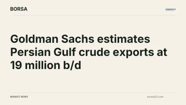 BORSA news cover: Goldman Sachs estimates Persian Gulf crude exports at 19 million b/d