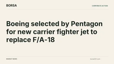 BORSA news cover: Boeing selected by Pentagon for new carrier fighter jet to replace F/A-18