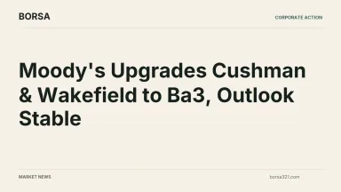 BORSA news cover: Moody's Upgrades Cushman & Wakefield to Ba3, Outlook Stable