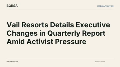BORSA news cover: Vail Resorts Details Executive Changes in Quarterly Report Amid Activist Pressure