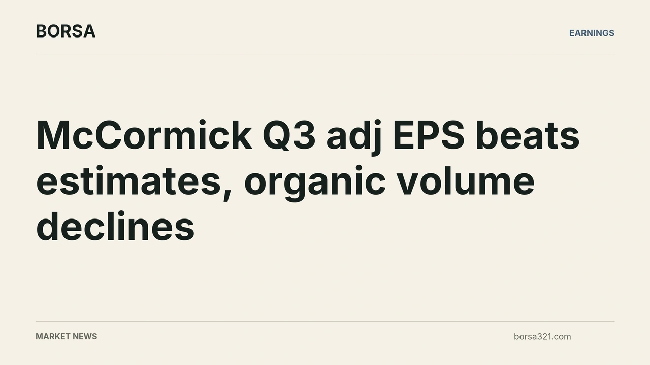 BORSA news cover: McCormick Q3 adj EPS beats estimates, organic volume declines